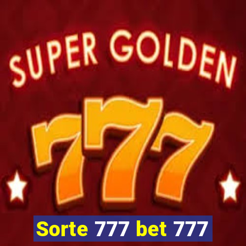 Sorte 777 bet 777